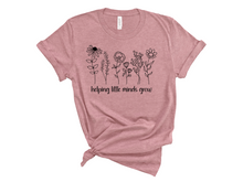 Load image into Gallery viewer, Helping Little Minds Grow Tee
