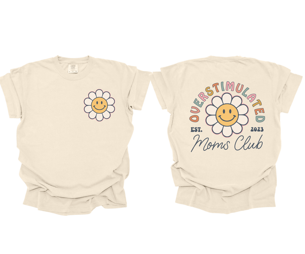 Overstimulated Moms Club Tee