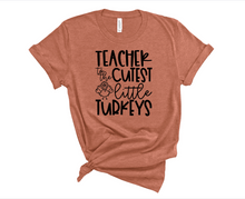 Load image into Gallery viewer, Teacher of the Cutest Little Turkeys Tee
